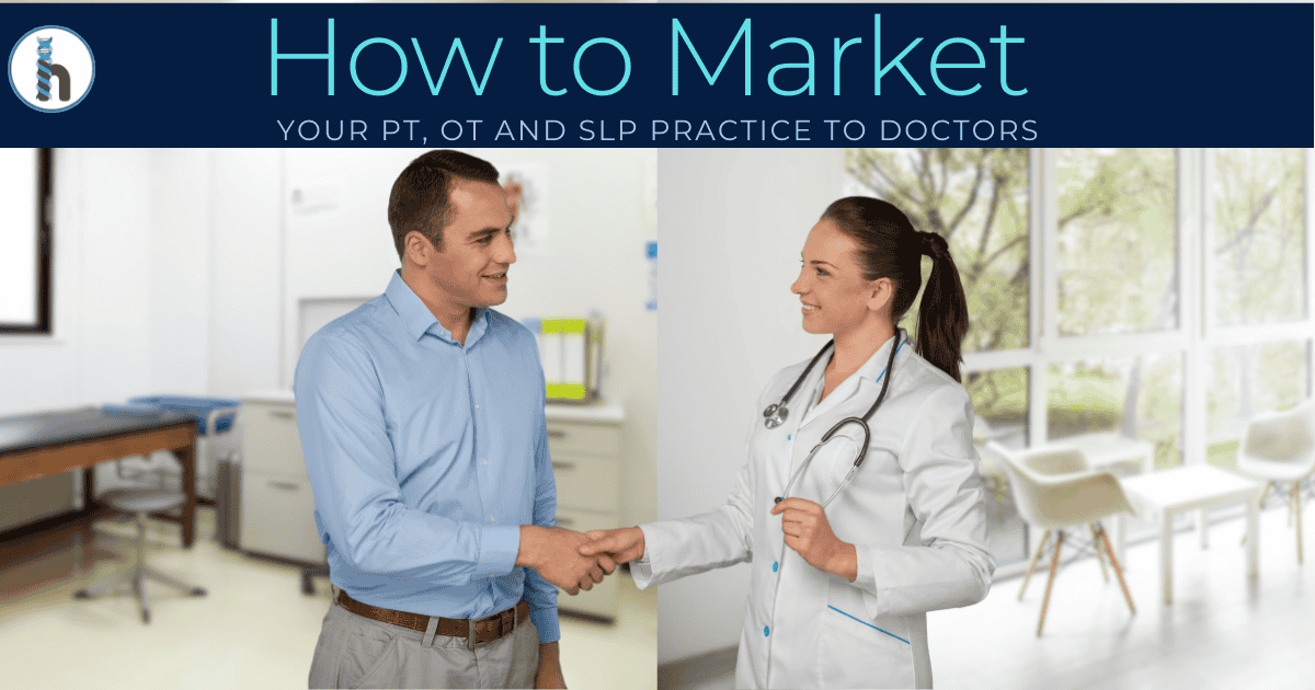 Therapist and doctor shaking hands, symbolizing how to market PT, OT, and SLP practice by building trust and professional connections for better referrals.