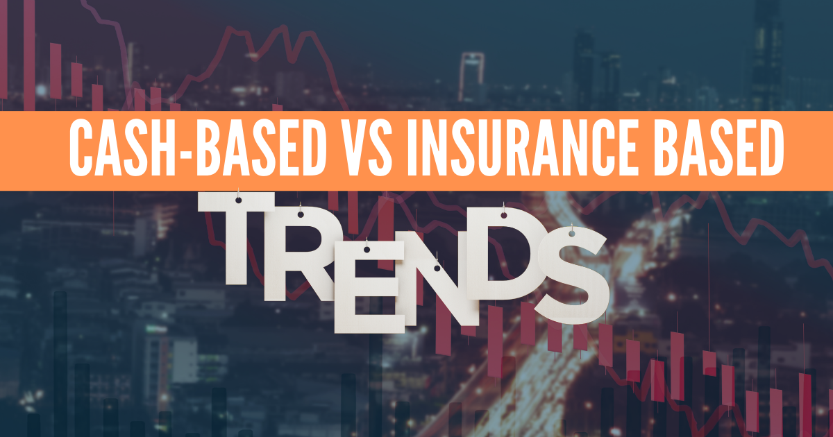 a stone background and trend word with cash-based vs. insurance-based title