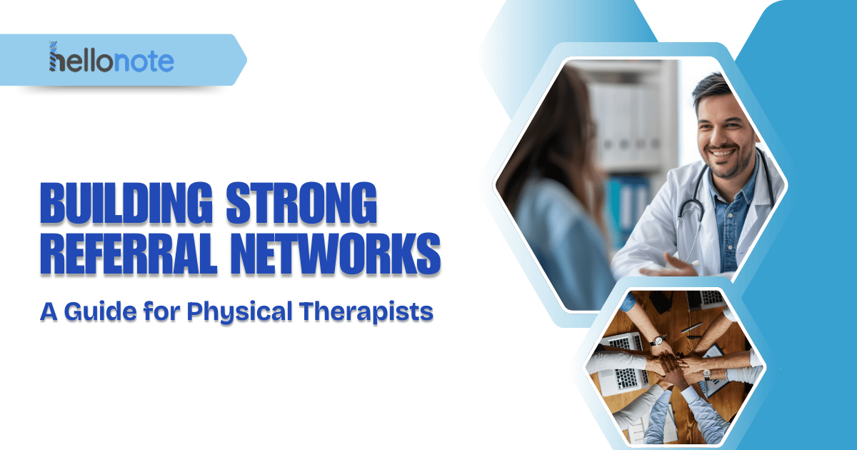 Building Strong Referral Networks: A Guide for Physical Therapists ...
