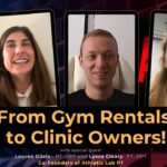 EP 9: From Gym Rentals to Clinic Owners