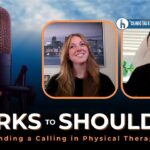 EP 3 - From Sharks to Shoulders: Finding the calling in Physical Therapy