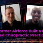 EP 22: How a Former Air Force Built a Purpose-Led Chiropractic Practice